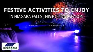 Festive Activities To Enjoy In Niagara Falls This Holiday Season |ToNiagara