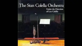 Stan Colella Orchestra, Under direction of Len Colella,   Take the A Train