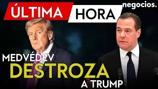 &Uacute;LTIMA HORA | Medv&eacute;dev responde a Trump: entr&oacute; en una realidad alternativa donde Kiev gana