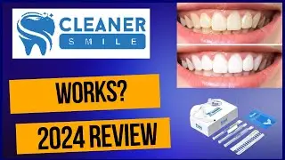CLEANER SMILE Teeth Whitening Kit- Cleaner Smile Review-Works?