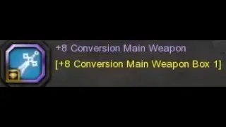 Enhance Conversion Main Weapon Box - Dragon Nest Sea