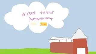 Wicked tennis summer camp! 