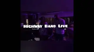 HIGHWAY BANDA LIVE (DESKONFIA  LIVE)