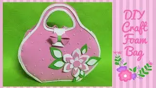 DIY Craft Foam Bag, Kids Crafts, No sew bag, Easy DIY