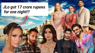 Jlo's Shocking ₹17 Crore Performance Fee at Udaipur Wedding | Ranveer Shahid Kriti Fees Revealed!
