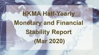 HKMA Half-Yearly Monetary & Financial Stability Report (Mar 2020)
