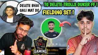 TG DELETE TROLLS DUKER FF ! FIELDING SET ! TOTAL GAMING ESPORTS | IQOOxTG 