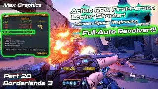 Borderlands 3 | First-Person Action RPG Looter Shooter | Screen Space Raytracing | Part 20