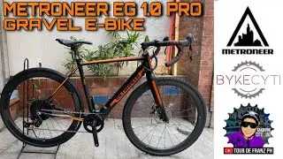 METRONEER EG 1.0 PRO | GRAVEL E-BIKE #TourDeFranzPH #Metroneer #BykeCyti #KabudolNiFranz