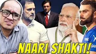 MODIJI ON NARI SHAKTI & MANIPUR | GODI MEDIA & ANDHBHAKTI vs VIRAT KOHLI | RAHUL GANDHI & HEATWAVE!
