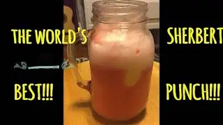 THE WORLD'S BEST SHERBERT PUNCH!! | LALABSORANDOM