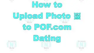 How to Upload Photographs to POF.com Profile