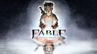 #Fable Anniversary ➤ Прохождение &mdash; Часть 3. Финал