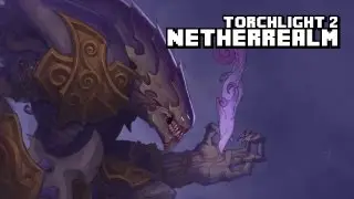 Torchlight 2 Netherrealm