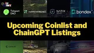 Upcoming coinlist and ChainGPTPad listings early July!