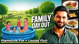 Family Day Out 🚙 Fun at Village Farmhouse & Tube Well Pool Near Lahore 🌾
