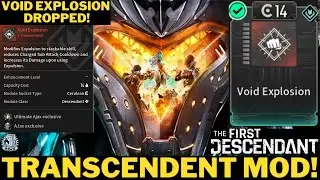 VOID EXPLOSION TRANSCENDENT MOD DROPS FOR ME! HOW IT WORKS & HOW TO GRIND FOR IT! #firstdescendant