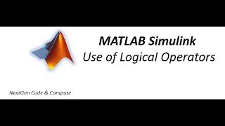 MATLAB Simulink Logical Operators | Example Truth Table