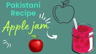 Apple jam recipe | Pakistani recipe