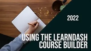 How to Use the LearnDash Course Builder