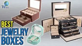 10 Best Jewelry Boxes 2017