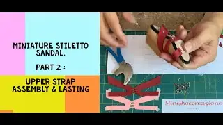 DIY Mini Shoes - Stiletto Sandals Part 2
