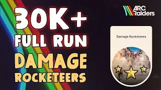 DAMAGE ROCKETEERS - 30K FULL Run (ARC Raiders Weekly Trial)