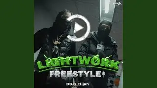 DS x Elijah Lightwork Freestyle