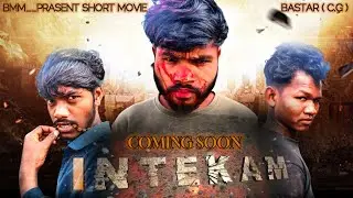 INTEKAM  // NEW HINDI SHORT MOVIE 2023 // IN BASTAR ( C.G )
