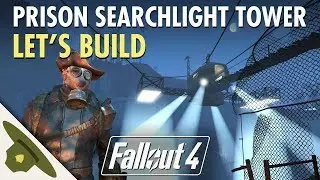 Fallout 4: Thicket Excavations Prison | Massive searchlight tower! | Let's Build Part 2 | RangerDave