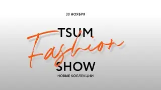 TSUM FASHION SHOW