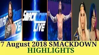 7 August 2018 SMACKDOWN PREVIEW | MATCHES CONFORM FOR SUMMERSLAM