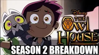 THE OWL HOUSE SEASON 2 BREAKDOWN & REVIEW!