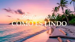 COMO ÉS LINDO - VIDA RELUZ - INSTRUMENTAL / FUNDO MUSICAL PARA ORAÇÃO
