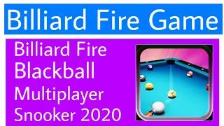 Billiard Fire Blackball Multiplayer Snooker Game 2020 | Try Now