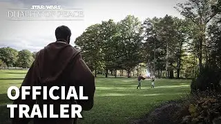Star Wars Fan Film: Duality of Peace Official Trailer