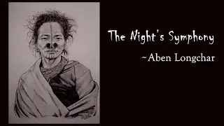 The Night's Symphony - Aben Longchar (Read by Nichet Jamir)