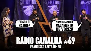 RÁDIO CANALHAS #69 | BELTRÃO