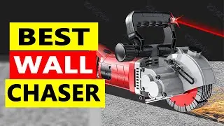 Top 5 Best Wall Chaser 2025