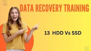13 HDD Vs SSD | Data Recovery Training