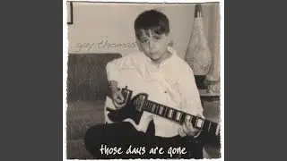 Those Days Are Gone