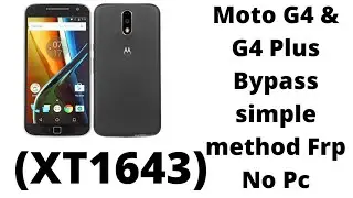 Motorola G4 Plus (XT1643) FRP Unlock Bypass Google Account Easy Trick Without PC @FingerTech27