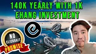 Ehang Stock Update | $1000 EH Stock to 140k yearly
