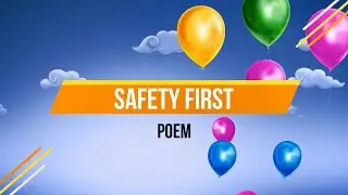 Safety First Lyrical Video | English Nursery Rhymes Full Lyrics For Kids | PoemVentures