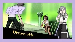 Disassembly | Danganronpa: GBD - Part 27