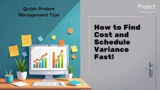 How to Find Cost and Schedule Variance in Microsoft Project Fast!