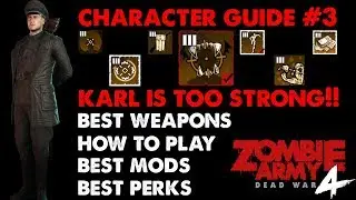 Character Guide 3 : KARL FAIRBURNE || Zombie Army 4