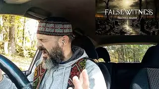 False Witness - The Doll Maker  (Berserker React)