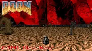 Ultimate Doom - E3M1: Hell Keep