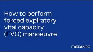 Performing FVC spirometry (forced expiratory vital capacity manoeuvre) with Medikro Spirometer